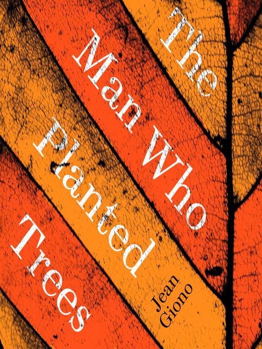 Title details for The Man Who Planted Trees by Jean Giono - Wait list